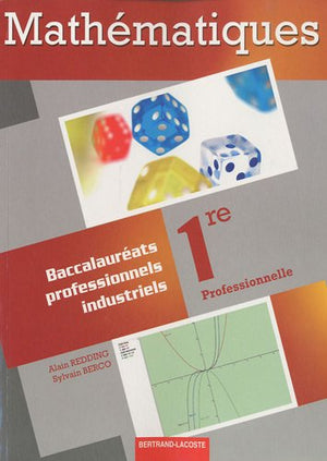 Mathématiques 1e Bac Pro industriels