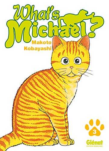 What's Michael ?! - Tome 03