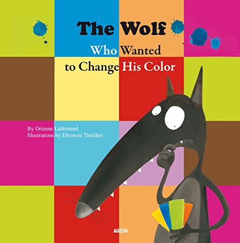The wolf wanted to change his color