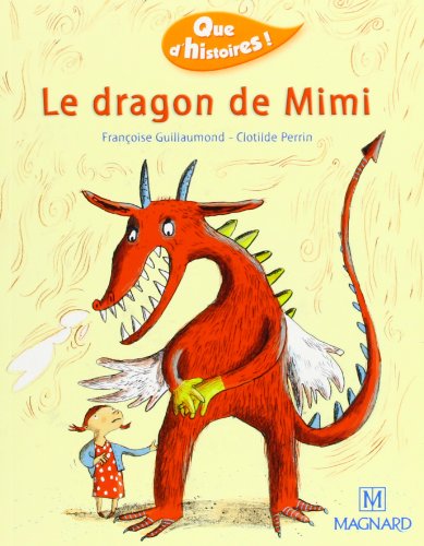 Que d'histoire, niveau CP : Le Dragon de Mimi