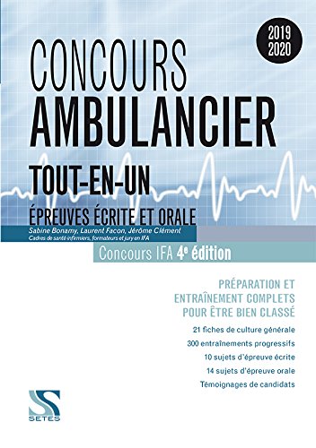 Concours ambulancier 2019-2020 - Tout-en-un : Epreuves écrite et orale