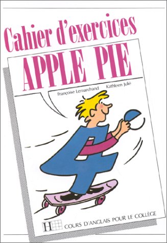 Apple pie, 4e (édition 1990). Cahier d'exercices