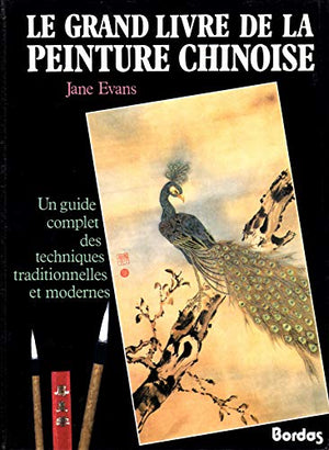 Le Grand livre de la peinture chinoise