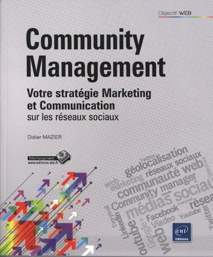 Community Management - Votre stratégie Marketing et Communication sur les réseaux sociaux