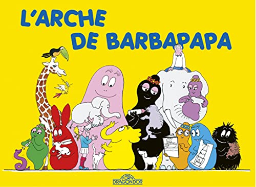 Les classiques - Les aventures de Barbapapa - L'Arche - Album illustré - Dès 2 ans