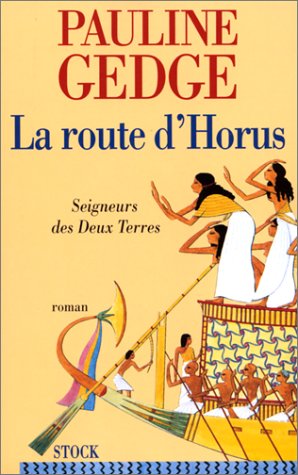 Seigneur des deux terres Tome 3 : La route d'Horus