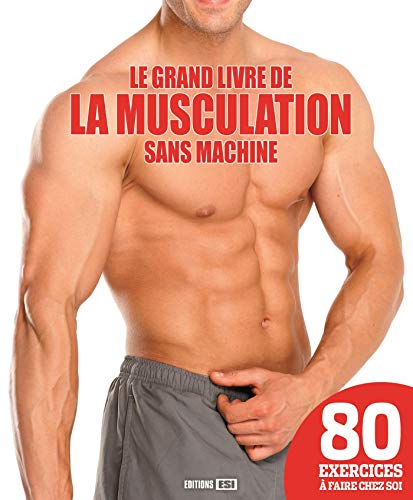 grand livre de la musculation sans machine (le) (0)