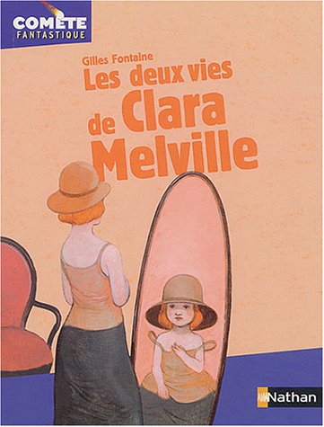 Les Deux Vies de Clara Melville