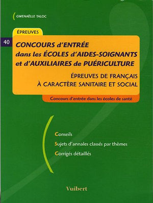 Concours d'entrée dans les écoles d'aides-soignants et d'auxiliaires de puériculture