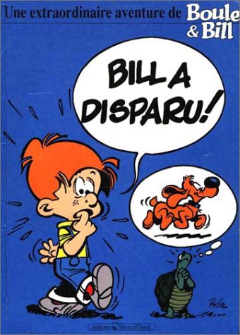 Boule et Bill : Bill a disparu !
