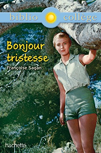 Bibliocollège - Bonjour Tristesse - Françoise Sagan