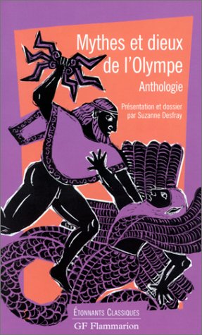 Mythes et dieux de l'Olympe. Anthologie