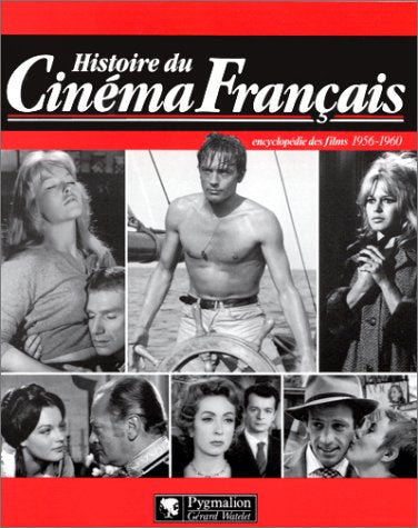 Histoire du cinema francais - encyclopedie des films 1956-1960 (broche): - L'EDITION DU CENTENAIRE 541 FILMS