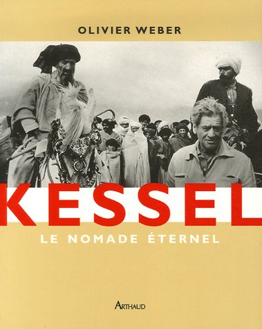 Kessel: Le nomade éternel