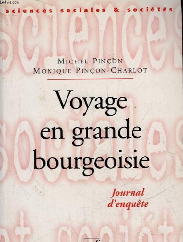 Voyage en grande bourgeoisie : Journal d'une enquête