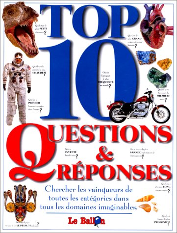 TOP 10 QUESTIONS ET REPONSES