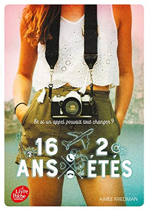 16 ans - 2 étés