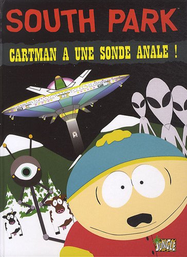 Cartman a une sonde anale !