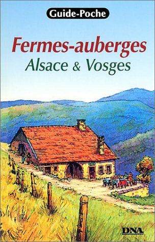 Fermes-auberges : Alsace et Vosges