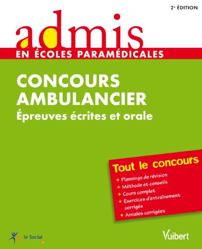 Concours Ambulancier - Epreuves écrites et orale - Admis - Tout le concours