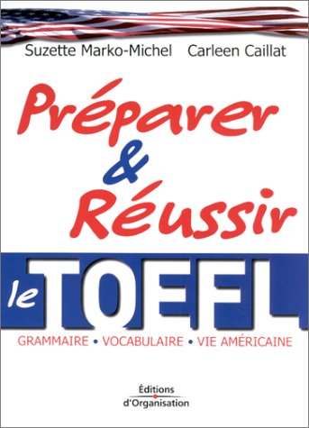 Préparer et réussir le TOEFL