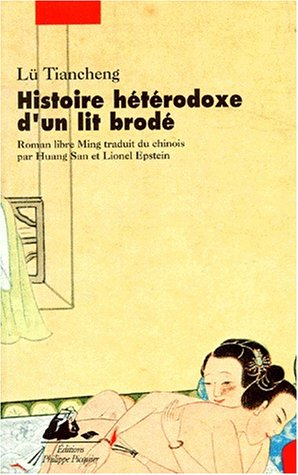 Histoire hétérodoxe d'un lit brodé: Roman libre Ming