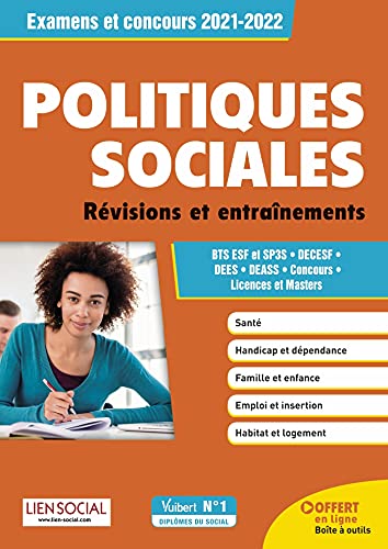 Politiques sociales - Révisions et entraînement: BTS ESF ET SP3S - DECESF, DEES, DEASS - Concours, Licences et masters