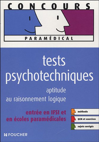 TESTS PSYCHOTECHNIQ APT RAISONNEMENT LOGIQUE (Ancienne édition)