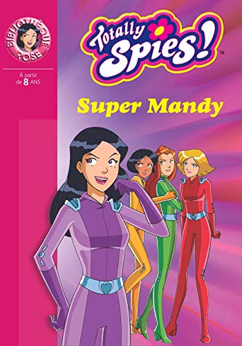 Totally Spies 16 - Super Mandy