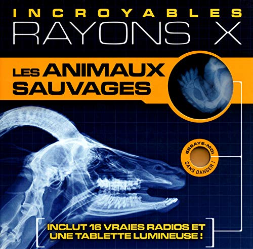 Les animaux sauvages - incroyables rayons X