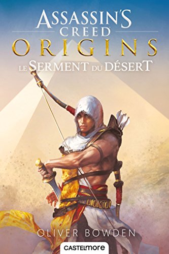 Assassin's Creed Origins: Le serment du désert
