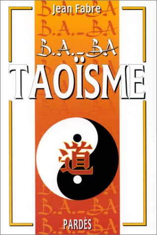 B.A.-BA du taoïsme