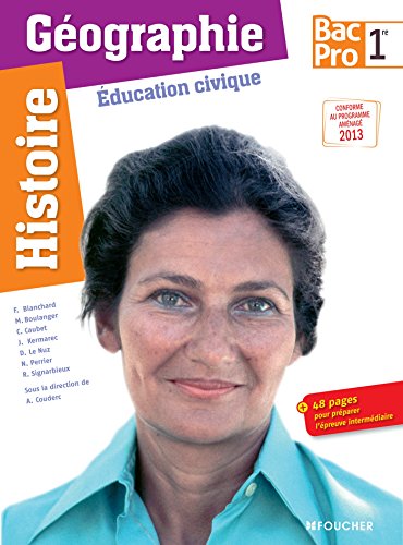 Histoire Géographie Education civique 1e Bac Pro