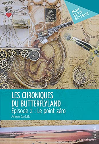 Les chroniques du butterflyland - episode 2