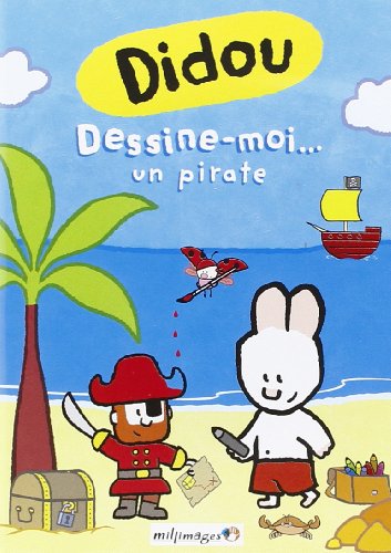 Didou-Vol. 8 : Dessine-Moi. Un Pirate