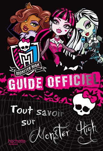 Guide officiel des Monster High