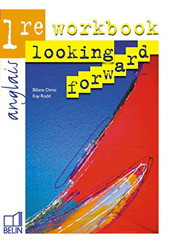 Looking Forward : 1re 2002, Workbook