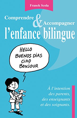 Comprendre et accompagner l'enfance bilingue
