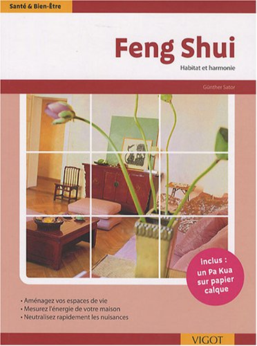 Feng shui - Habitat et harmonie