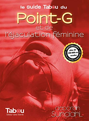Le guide Tabou du point-G et de l'éjaculation féminine
