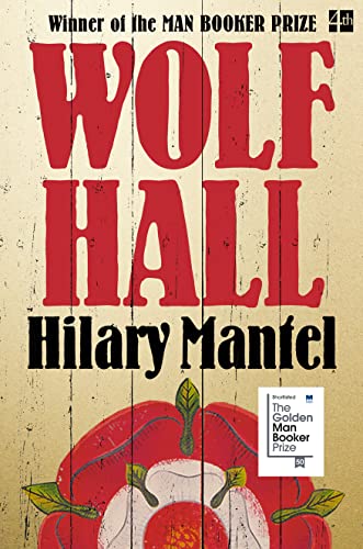 Wolf Hall: Winner of the Man Booker Prize
