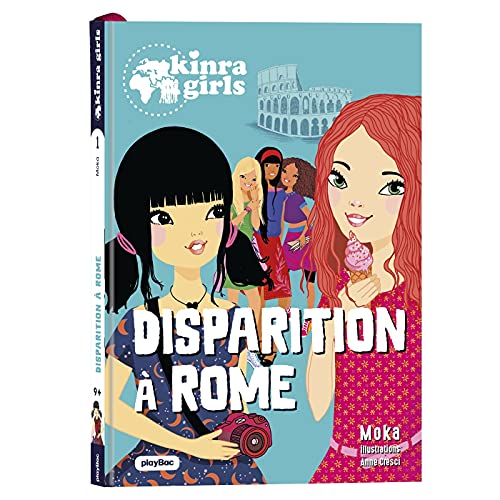 Kinra Girls - Destination Mystère - Disparition à Rome - Tome 1