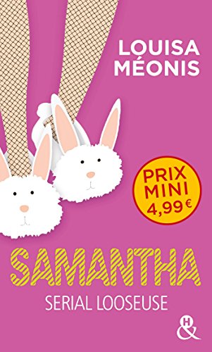 Samantha - Serial Looseuse: par l'auteur du roman "Lola, petite grosse et exhibitionniste"