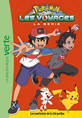 Pokémon Les Voyages 07 - Les aventuriers de la cité perdue