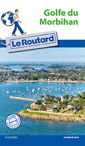 Guide du Routard Golfe du Morbihan
