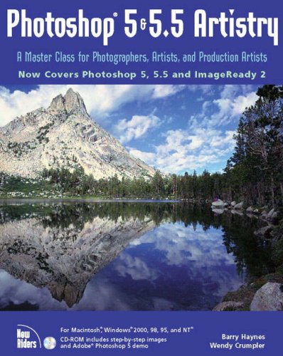 Photoshop 5 & 5.5 Artistry: A Master Class for Photographers, Artists, and Production Artists