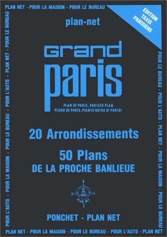 Plan de ville : Grand Paris, 20 arrondissemnets, 50 plans de la proche banlieue