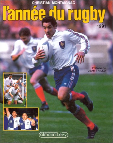 L'Année du rugby 1991, numéro 19, préfacé par Jean Trillo