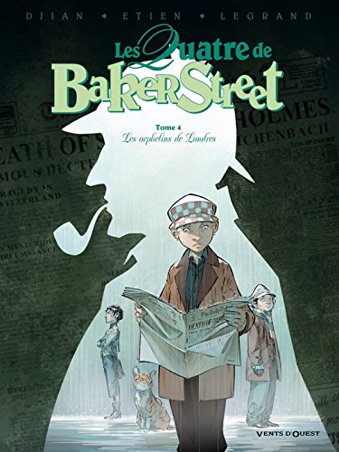 Les Quatre de Baker Street, tome 4 : Les orphelins de Londres