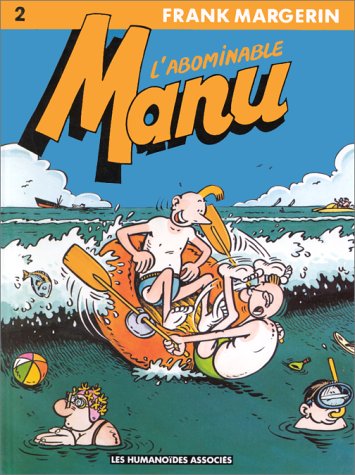 Manu, tome 2 : L'abominable Manu